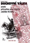 Duchovní válka, aneb, Příručka pro vojáky Ježíše Krista