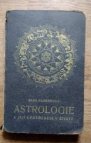 Astrologie a její upotřebení v životě