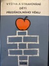 Výživa a stravování dětí předškolního věku