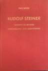 Rudolf Steiner. Studien zu seinem Lebensgang und Lebenswerk.