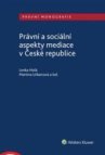 Právní a sociální aspekty mediace v České republice