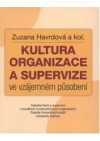 Kultura organizace a supervize ve vzájemném působení