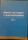 Předpisy pro činnost v elektrotechnice 1