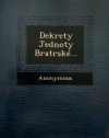 Dekrety Jednoty bratrské.