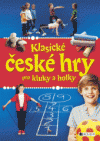 Klasické české hry pro kluky a holky