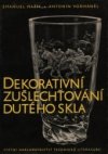 Dekorativní zušlechťování dutého skla