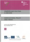 Zemědělská politika a obchod II / Agricultural Policy and Trade II