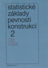 Statistické základy pevnosti konstrukcí