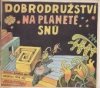 Dobrodružství na Planetě snů