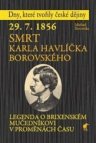 29.7.1856 Smrt Karla Havlíčka Borovského