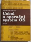 Cobol a operační systém OS