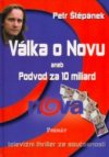 Válka o Novu, aneb, Podvod za 10 miliard