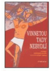 Vinnetou tady nebydlí