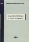 Vliv vybraných ustanovení velké novely trestního řádu na průběh trestního řízení
