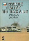 Tatry míří do Dakaru