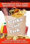 Cukr, sůl, tuk