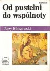 Od pustelni do wspólnoty