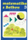 Matematika s Betkou 3