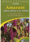 Amarant - zdroj výživy v 21. století