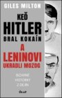 Keď Hitler bral kokaín a Leninovi ukradli mozog