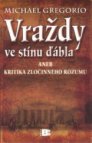 Vraždy ve stínu ďábla, aneb, Kritika zločinného rozumu