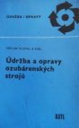 Údržba a opravy ozubárenských strojů