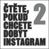 Čtěte, pokud chcete dobýt instagram