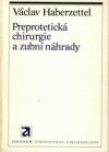 Preprotetická chirurgie a zubní náhrady