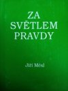 Za světlem pravdy