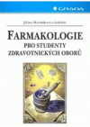 Farmakologie pro studenty zdravotnických oborů