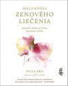 Malá kniha zenového liečenia