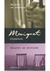 Maigret se svěřuje