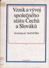 Vznik a vývoj společného státu Čechů a Slováků