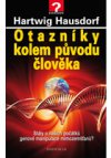 Otazníky kolem původu člověka. Stály u našich počátků genové manipulace mimozemšťanů?