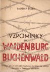 Vzpomínky na Waldenburg a Buchenwald