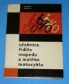 Učebnice řidiče mopedu a malého motocyklu