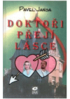 Doktoři přejí lásce