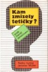 Kam zmizely tetičky? aneb Čtenář detektivem