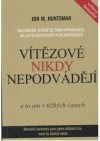 Vítězové nikdy nepodvádějí