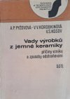 Vady výrobků z jemné keramiky
