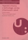 Vojenské trhaviny a technologie výroby trhavinových náloží