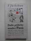 Další příběhy soudce Paoa, aneb, Jak se chudý student Jen vypravil ke státním zkouškám do hlavního města a co z toho vzešlo