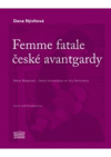 Femme fatale české avantgardy