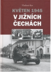 Květen 1945 v jižních Čechách