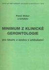 Minimum z klinické gerontologie pro lékaře a sestru v ambulanci