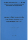 Edukace žáků s mentálním postižením a poruchami autistického spektra