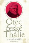 Otec české Thálie