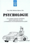 Psychologie ve služební činnosti strážníka obecní (městské) policie a strážného civilní bezpečnostní služby