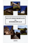 Kulturdenkmäler im Böhmerwald