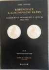 Korunovace a korunovační ražby habsburské monarchie v letech 1526-1918.